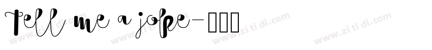Tell me a joke字体转换
